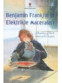 Benjamin Franklinin Elektrikle Maceraları