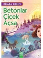 Betonlar Çiçek Açsa