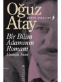 Bir Bilim Adamının Romanı - Mustafa İnan Bütün Eserleri 5