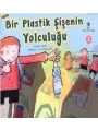 Bir Plastik Şişenin Yolculuğu (6 Yaş)