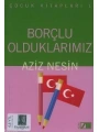 Borçlu Olduklarımız