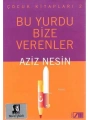 Bu Yurdu Bize Verenler