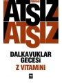 Dalkavuklar Gecesi / Z Vitamini