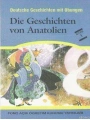 Die Geschichten Von Anatolien