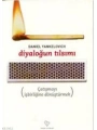 Diyaloğun Tılsımı; Çatışmayı İşbirliğine Dönüştürmek