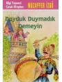 Duyduk Duymadık Demeyin
