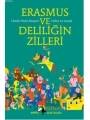 Erasmus ve Deliliğin Zilleri