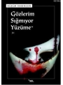 Gözlerim Sığmıyor Yüzüme