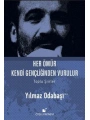 Her Ömür Kendi Gençliğinden Vurulur (Ciltli)