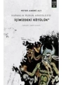 Karanlık Ruhun Arkeolojisi : İçimizdeki Kötülük