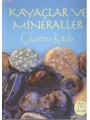 Kayaçlar ve Mineraller Çıkartma Kitabı