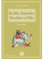 Kediler, Köpekler, Tavuklar ve Filler