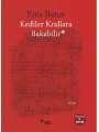 Kediler Krallara Bakabilir