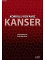 Korkulu Rüyamız Kanser