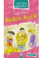 Küskün Ayıcık (8+ Yaş); Gelincik Dizisi