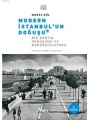 Modern İstanbulun Doğuşu; Bir Kentin Dönüşümü ve Modernizasyonu