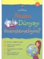 Neden Dünyayı Önemsemeliyim?