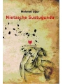 Nietzsche Sustuğunda