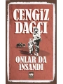 Onlar da İnsandı