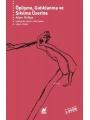 Öpüşme, Gıdıklanma ve Sıkılma Üzerine; Hayatın Didiklenmemiş Yanlarına Dair Psikanalitik Denemeler