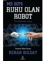 Ruhu Olan Robot; MS 2075