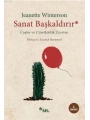 Sanat Başkaldırır; Coşku ve Cüretkarlık Üzerine