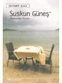 Suskun Güneş; Bodrum´dan Öyküler