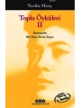 Toplu Öyküleri 2; Bütün Yapıtlarına Doğru