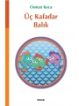 Üç Kafadar Balık