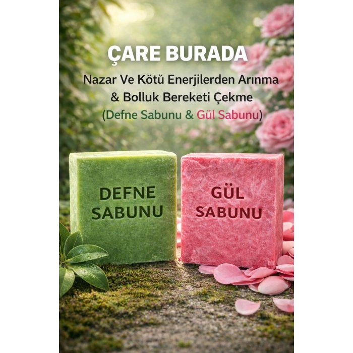 Nazara Karşı ve Bolluk & Bereket Sabun Seti (Defne Sabunu + Gül Sabunu)