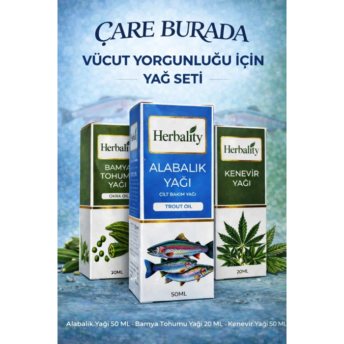 Vücut Yorgunluğu İçin Yağ Seti ( Bamya Tohumu Yağı & Alabalık Yağı & Kenewir Yağı)
