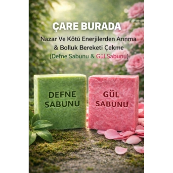Nazara Karşı ve Bolluk & Bereket Sabun Seti (Defne Sabunu + Gül Sabunu)