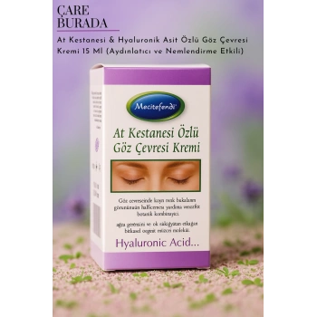 At Kestanesi & Hyaluronik Asit Özlü Göz Çevresi Kremi 15 Ml (Aydınlatıcı ve Nemlendirme Etkili)