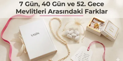 7 Gün, 40 Gün ve 52. Gece Mevlitleri Arasındaki Farklar
