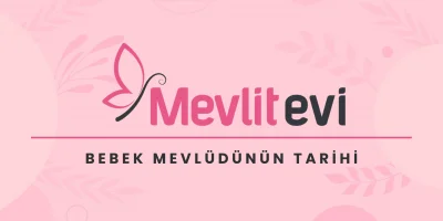 Bebek Mevlüdünün Tarihi