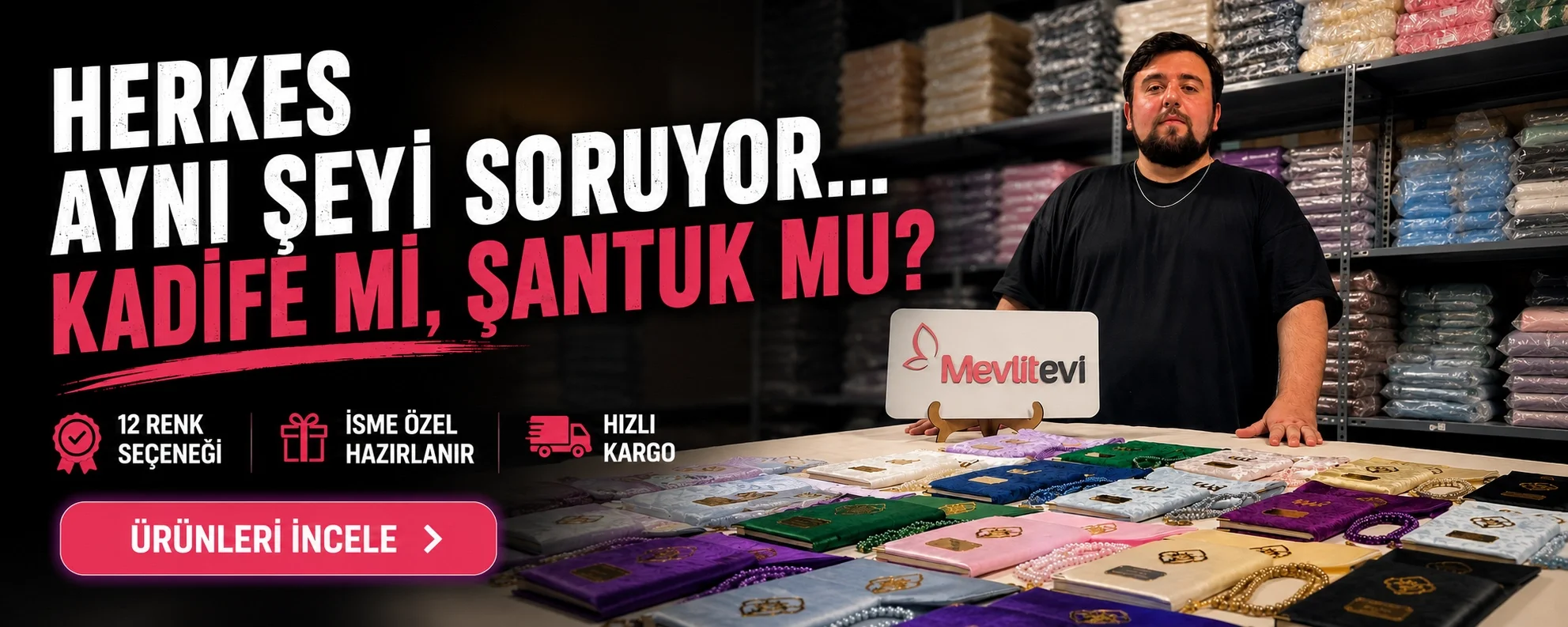 Kadife mi, Şantuk mu?