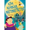 Çocuk Kim Korkan Matematikten Çarpım Tablosu