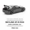 Pop Race Skyline R33 GT-R Dark Chrome - PRDC003