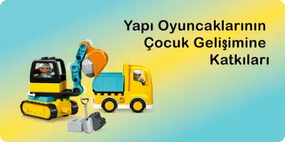 Yapı Oyuncaklarının Çocuk Gelişimine Katkıları