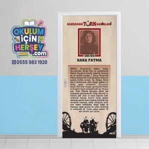 Kahraman Türk Kadınları FATMA SEHER Kapı Giydirme 05