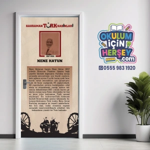 Kahraman Türk Kadınları NENE HATUN Kapı Giydirme 07