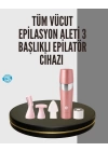 Hassas Epilasyon ve Cilt Bakım Cihazı