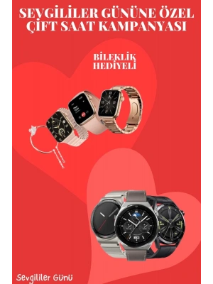 Sevgiliye Özel Yeni Nesil Akıllı Saat Çiftlere Özel Kampanya Çift Saatleri