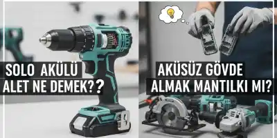 Solo Akülü Alet Ne Demek? Aküsüz Gövde Almak Mantıklı mı?