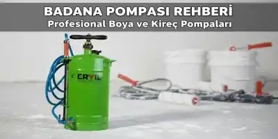 Badana Pompası Rehberi | Profesyonel Boya ve Kireç Pompaları