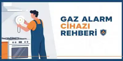Gaz Alarm Cihazı Rehberi | Montaj ve Güvenlik Kuralları