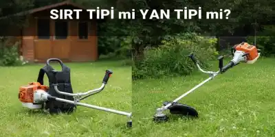 Sırt Tipi mi Yan Tipi mi? En İyi Motorlu Tırpan Seçim Rehberi