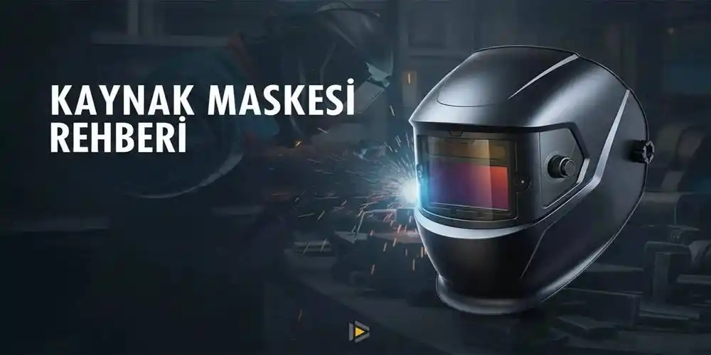 Kaynak Maskesi Rehberi | En İyi Otomatik Kararan Modeller