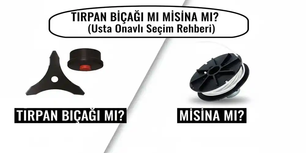 Tırpan Bıçağı mı Misina mı? (Usta Onaylı Seçim Rehberi)