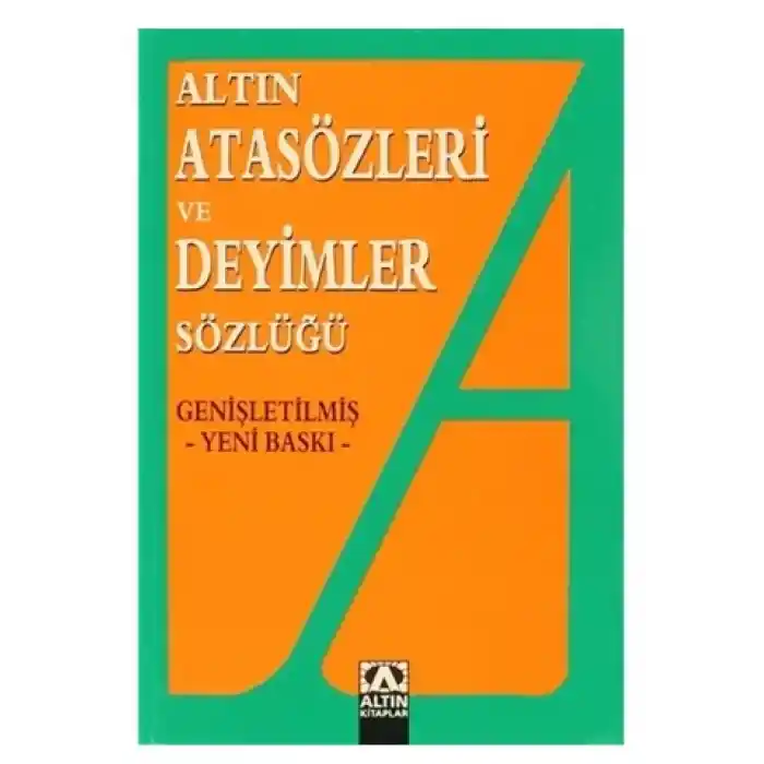 Altın / Atasözleri Ve Deyimler Sözlüğü